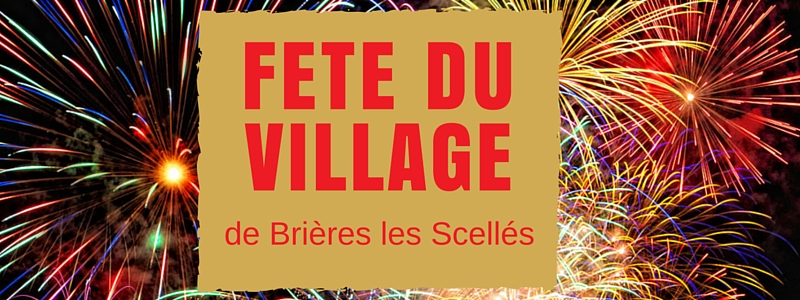Fete du village de Brières les Scellés 2016