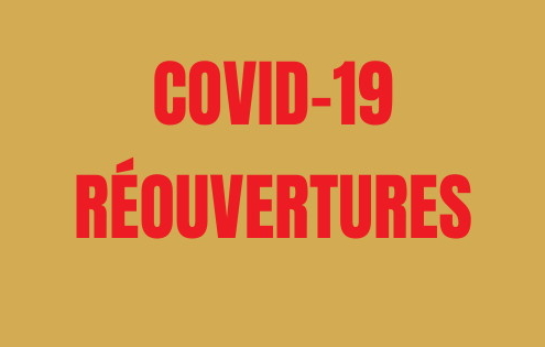 COVID-19 les réouvertures