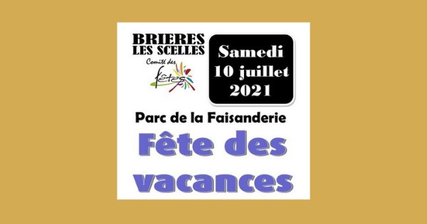 Fête des vacances de Brières les Scellés - 2021