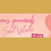 Paniers gourmands Saint Valentin